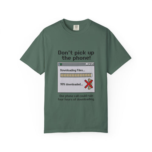 Don't Pick Up The Phone! — Dial-Up Tee