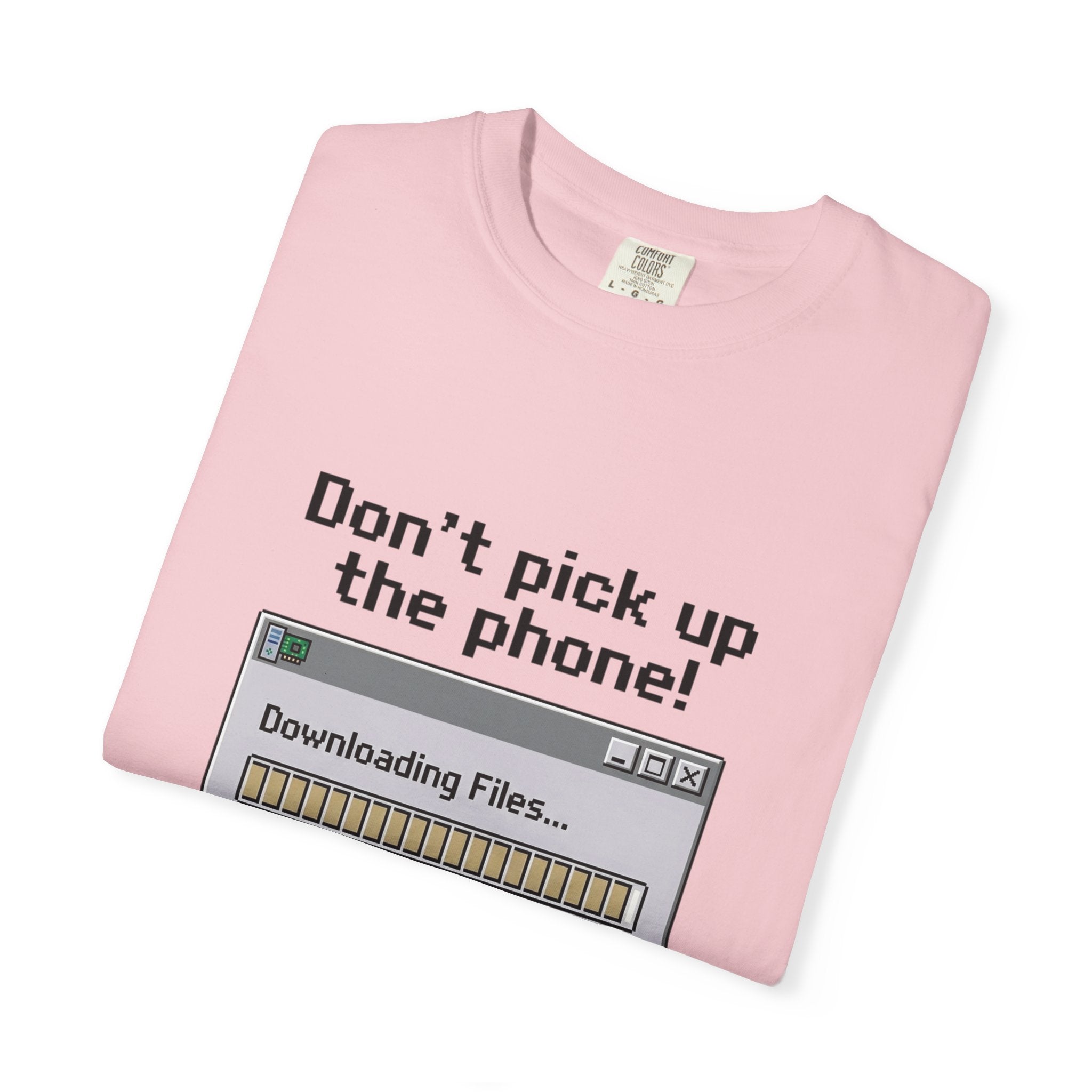 Don't Pick Up The Phone! — Dial-Up Tee