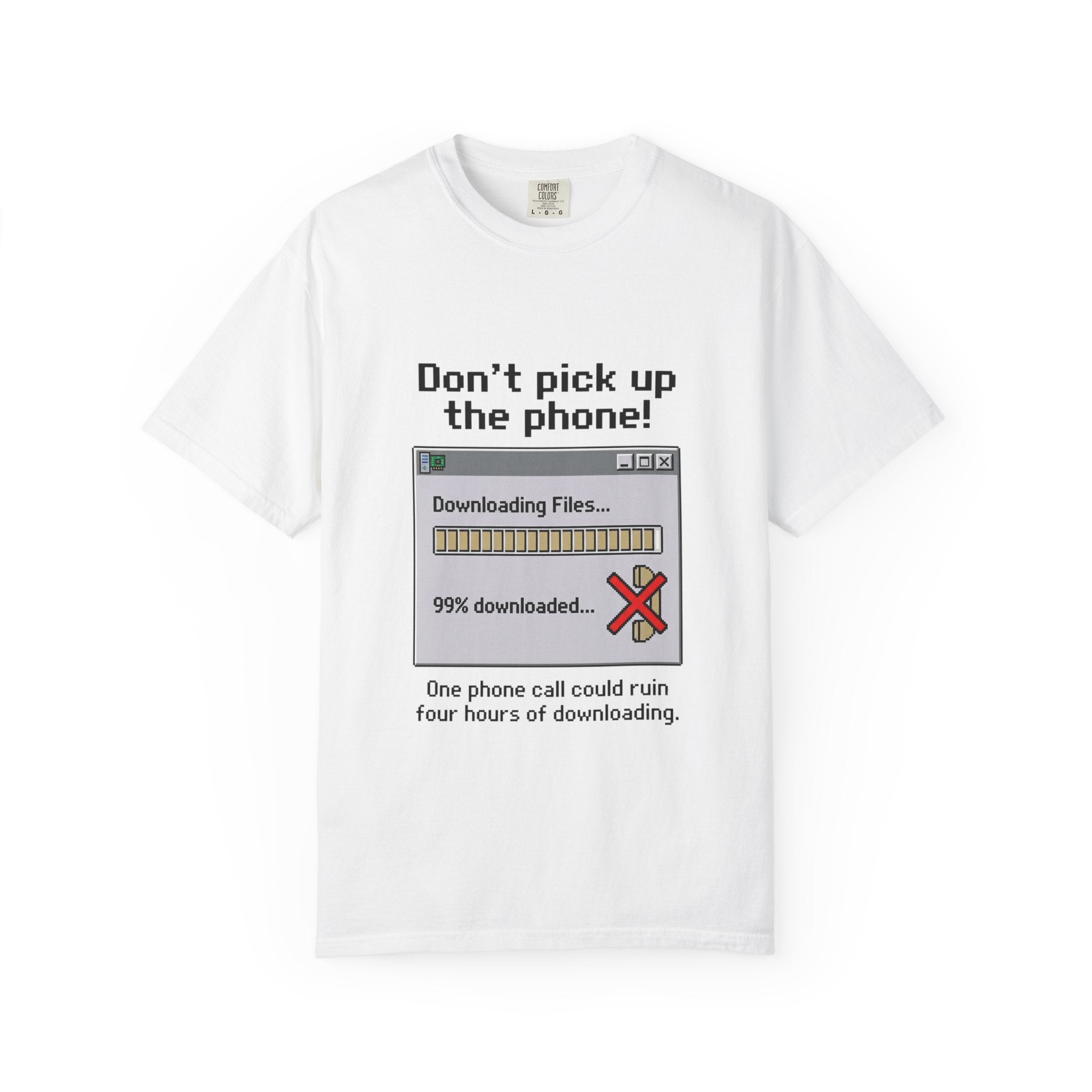 Don't Pick Up The Phone! — Dial-Up Tee