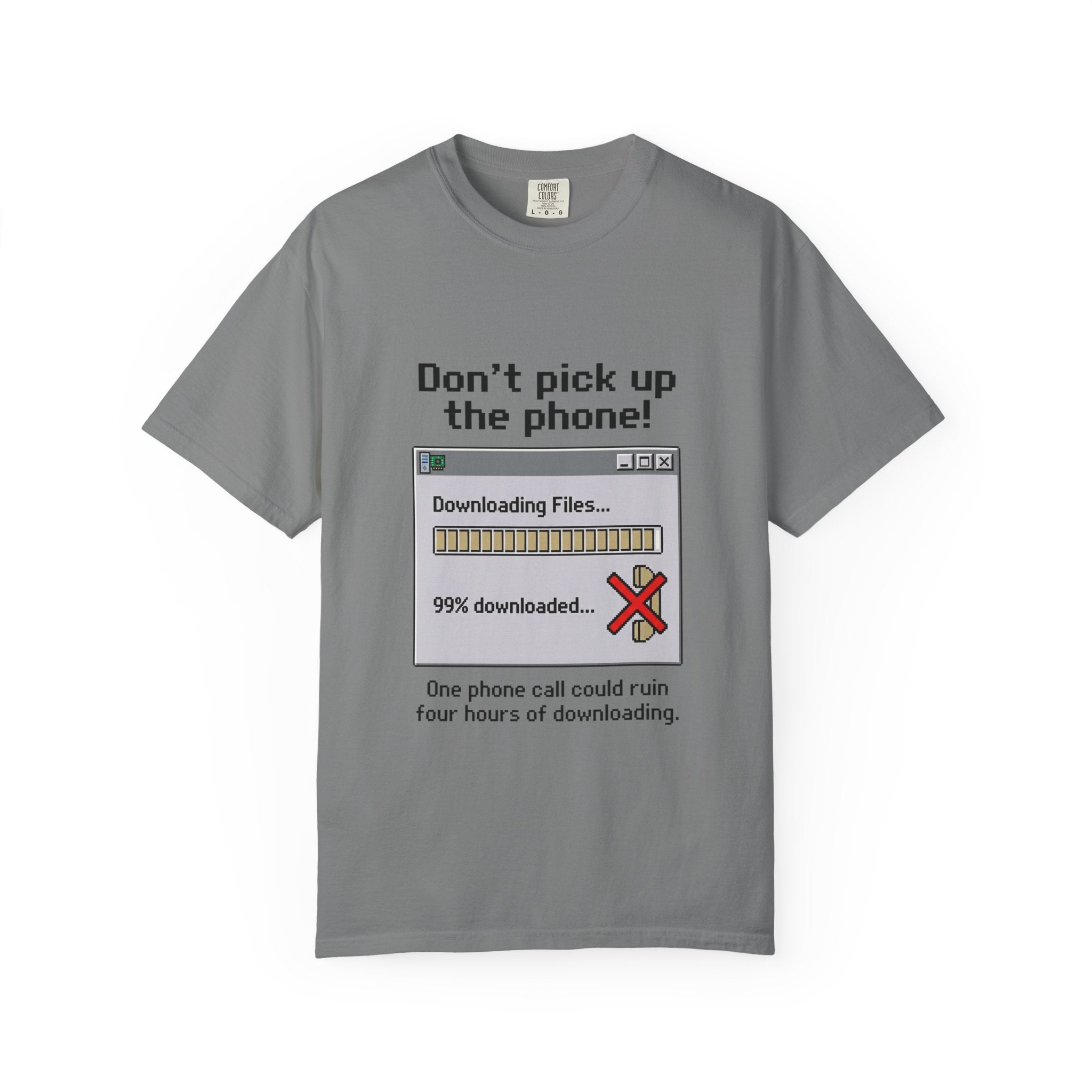 Don't Pick Up The Phone! — Dial-Up Tee