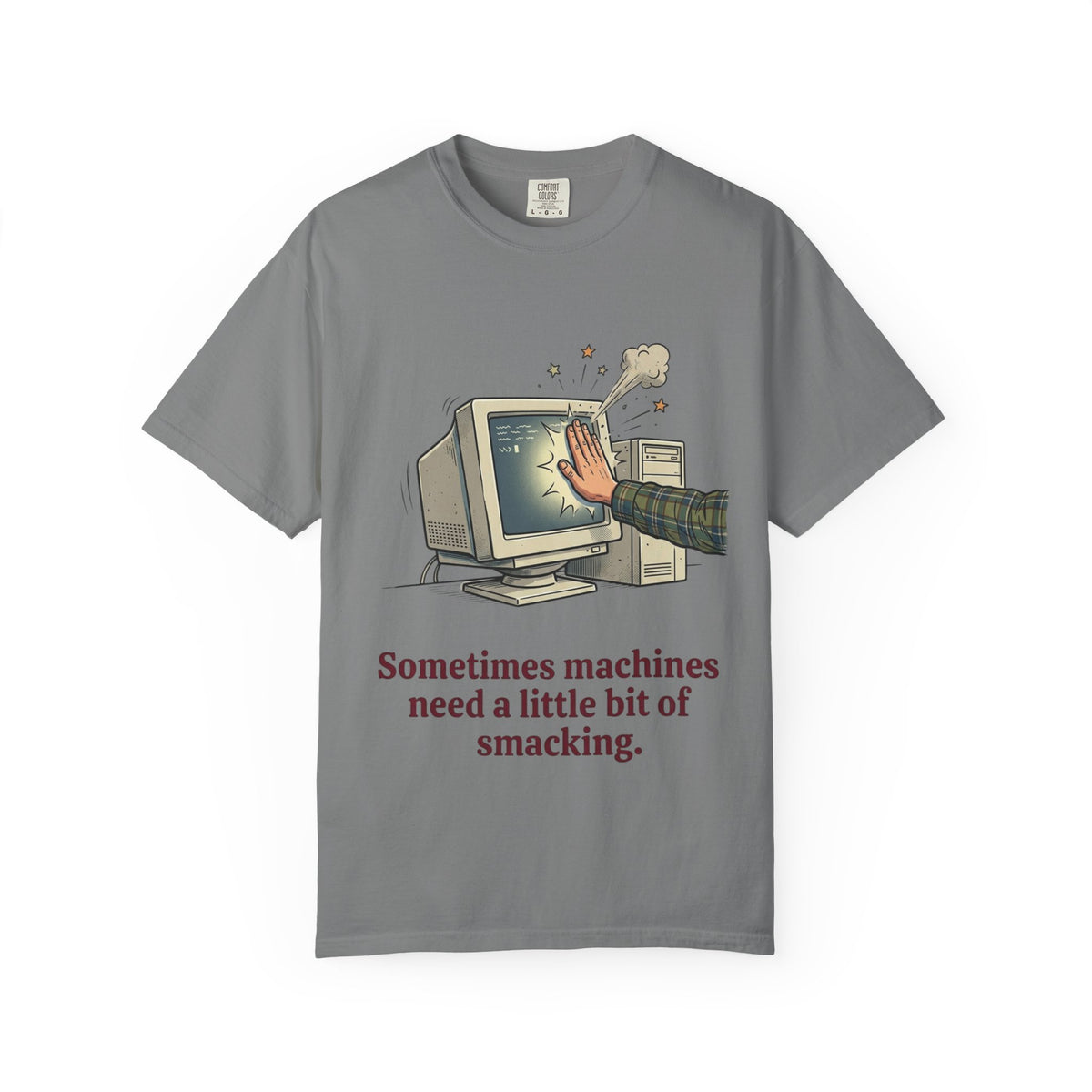 Sometimes Machines Need a Little Bit of Smacking CRT Tee in Grey