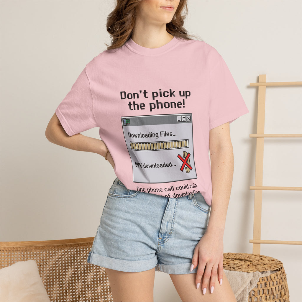 Don't Pick Up The Phone! — Dial-Up Tee