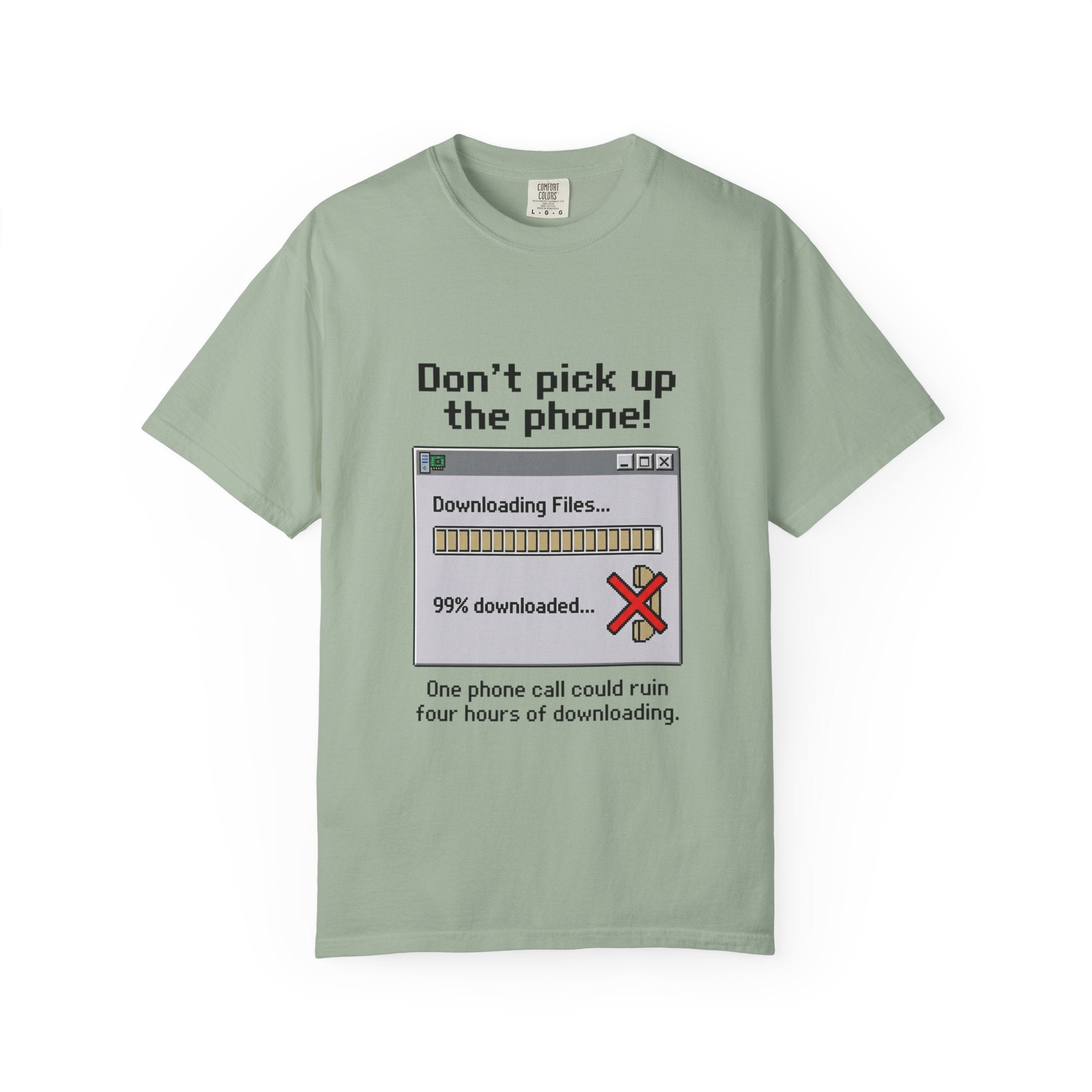Don't Pick Up The Phone! — Dial-Up Tee