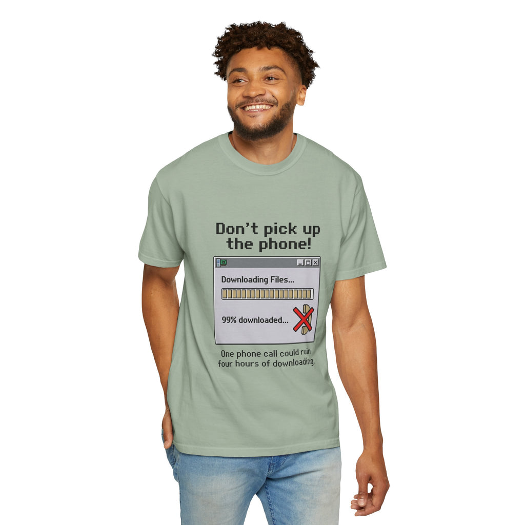 Don't Pick Up The Phone! — Dial-Up Tee